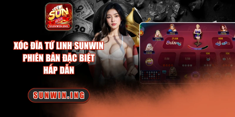 Xóc Đĩa Tứ Linh Sunwin – Phiên Bản Đặc Biệt Hấp Dẫn Xóc đĩa tứ linh Sunwin